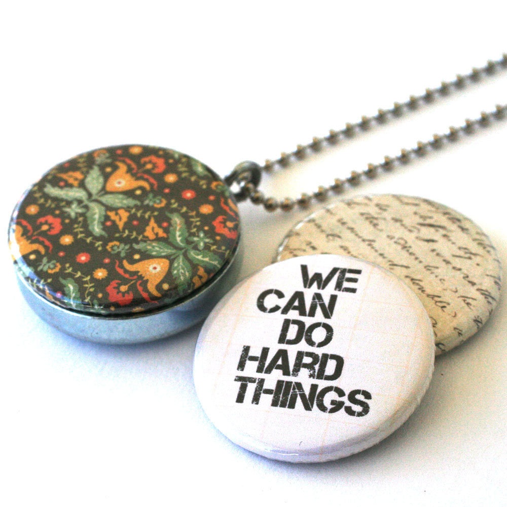 We Can Do Hard Things Locket - Magnetic and Recycled