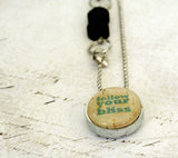 Follow Your Bliss Necklace | Recycled Wine Cork and Steel